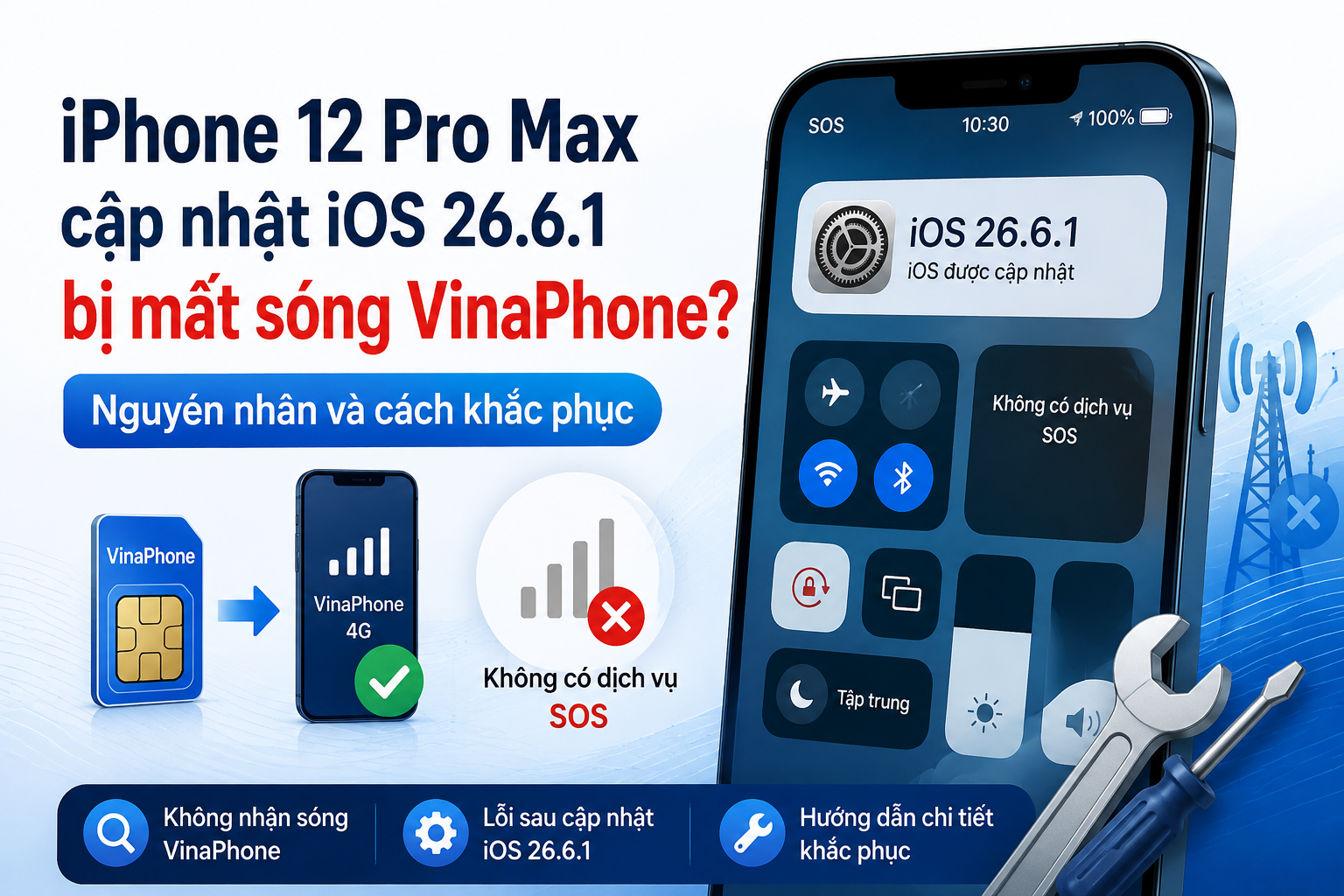 iPhone 12 Pro Max cập nhật iOS 26.6.1 bị mất sóng VinaPhone: Cách khắc phục