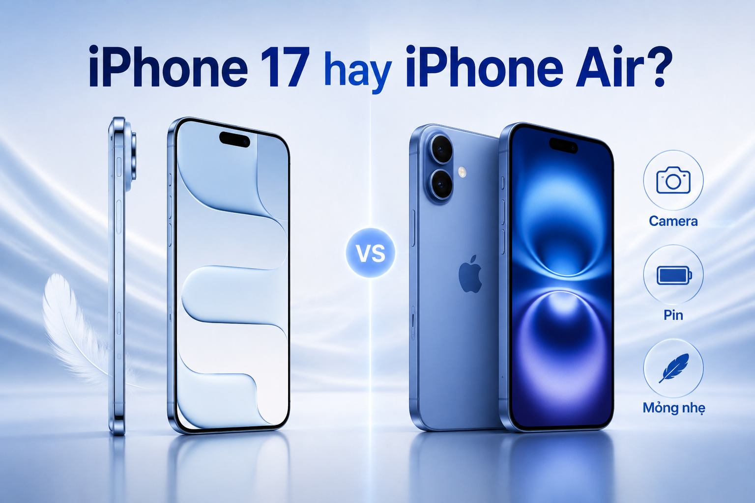 iPhone 17 và iPhone Air khác nhau thế nào? Chọn camera, pin hay thiết kế mỏng nhẹ