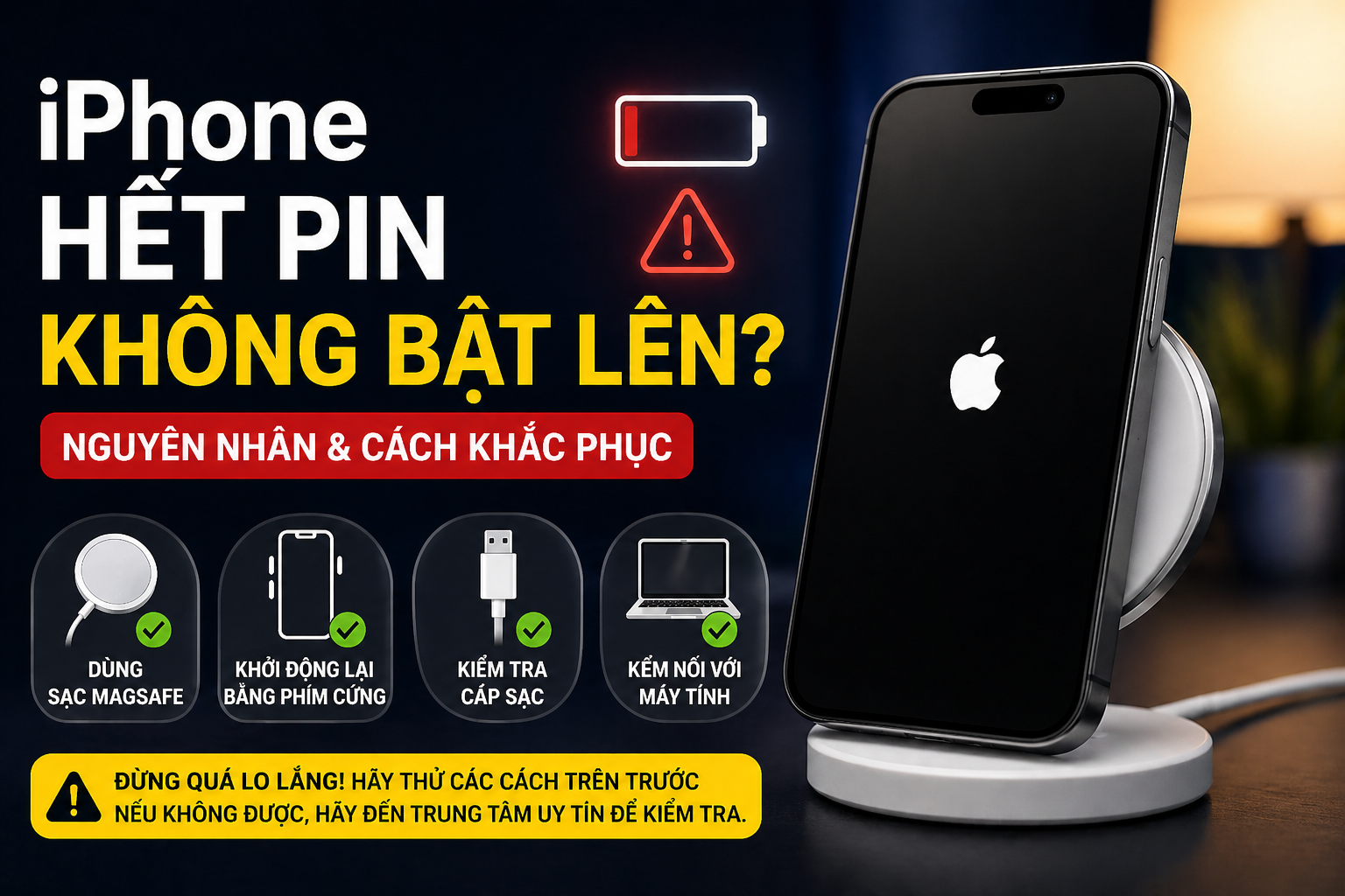 iPhone hết pin không bật lên? Nguyên nhân & cách khắc phục nhanh