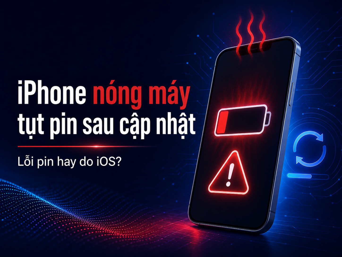 iPhone nóng máy, tụt pin nhanh sau cập nhật iOS: Bình thường hay lỗi pin?