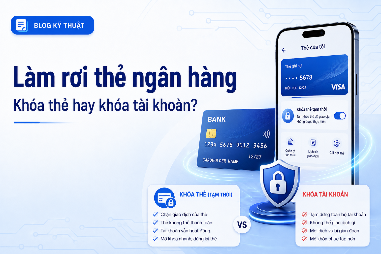 Làm rơi thẻ ngân hàng: Khóa thẻ tạm thời trên app khác gì khóa tài khoản?