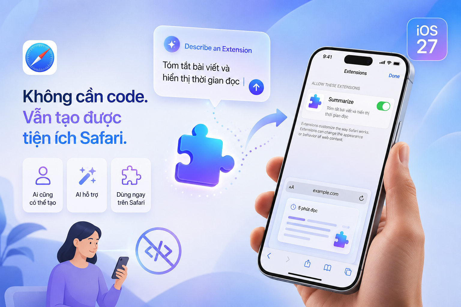 Không biết lập trình vẫn tạo được tiện ích Safari? Tính năng Describe an Extension trên iOS 27