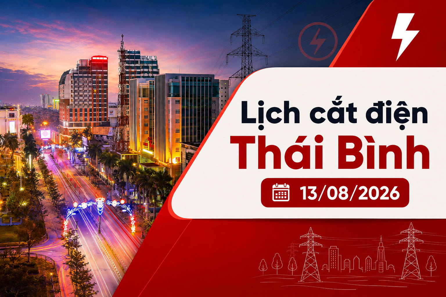 Lịch cắt điện khu vực Thái Bình hôm nay 13/08/2026 và các ngày tới