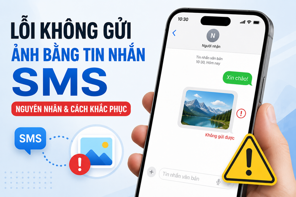 Lỗi không gửi được ảnh bằng tin nhắn SMS trên điện thoại: Nguyên nhân và cách khắc phục