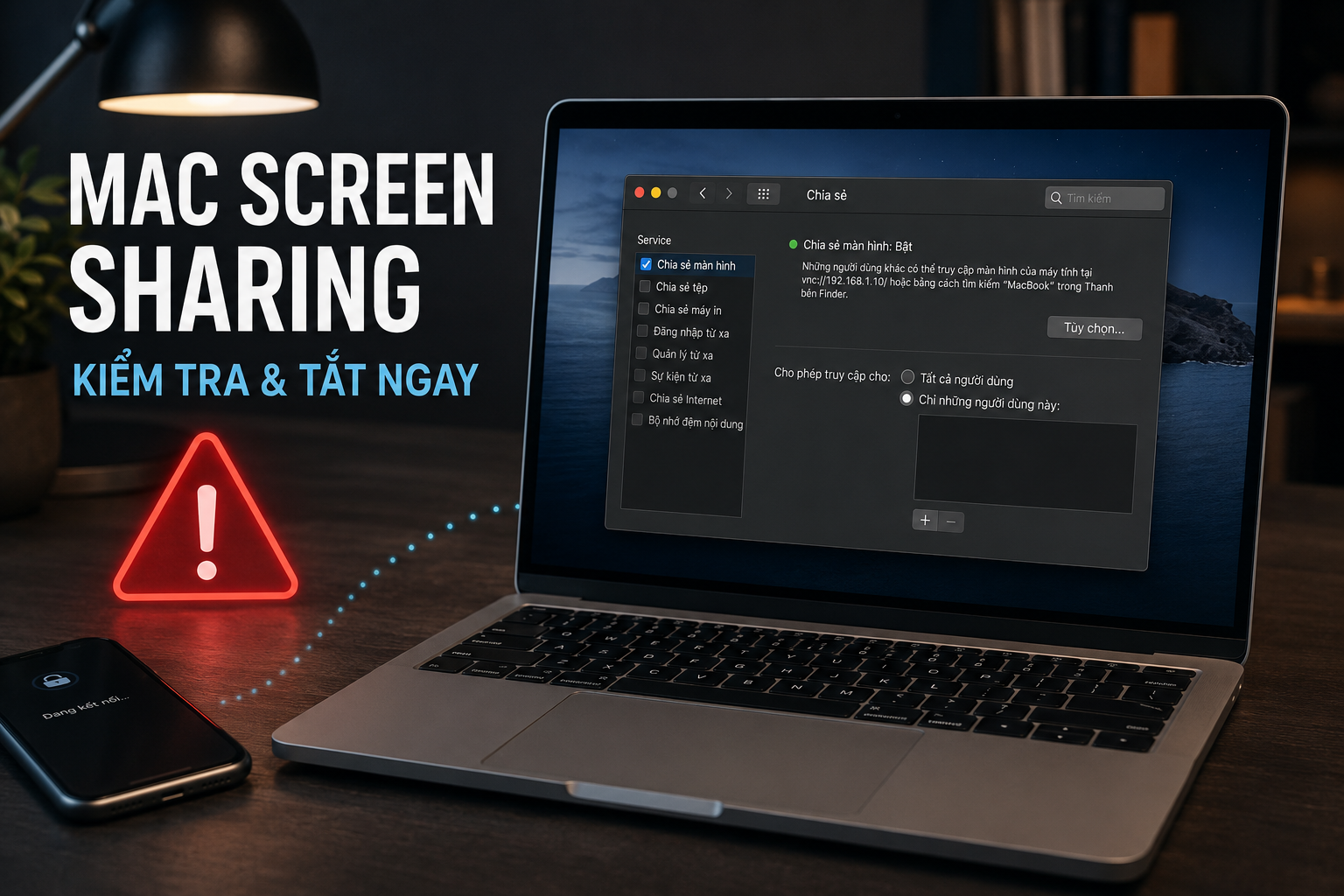 Mac có thể bị điều khiển từ xa qua lỗi Screen Sharing: Cách kiểm tra và tắt ngay nếu không sử dụng