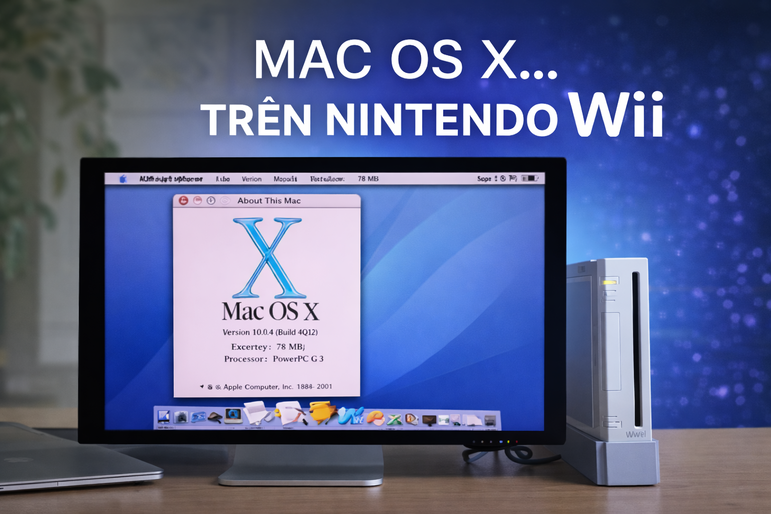 Mac OS X chạy trên Nintendo Wii: Dự án “điên rồ” nhưng thành công