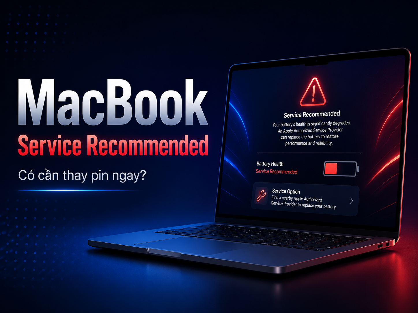 MacBook báo Service Recommended: Có cần thay pin ngay không?