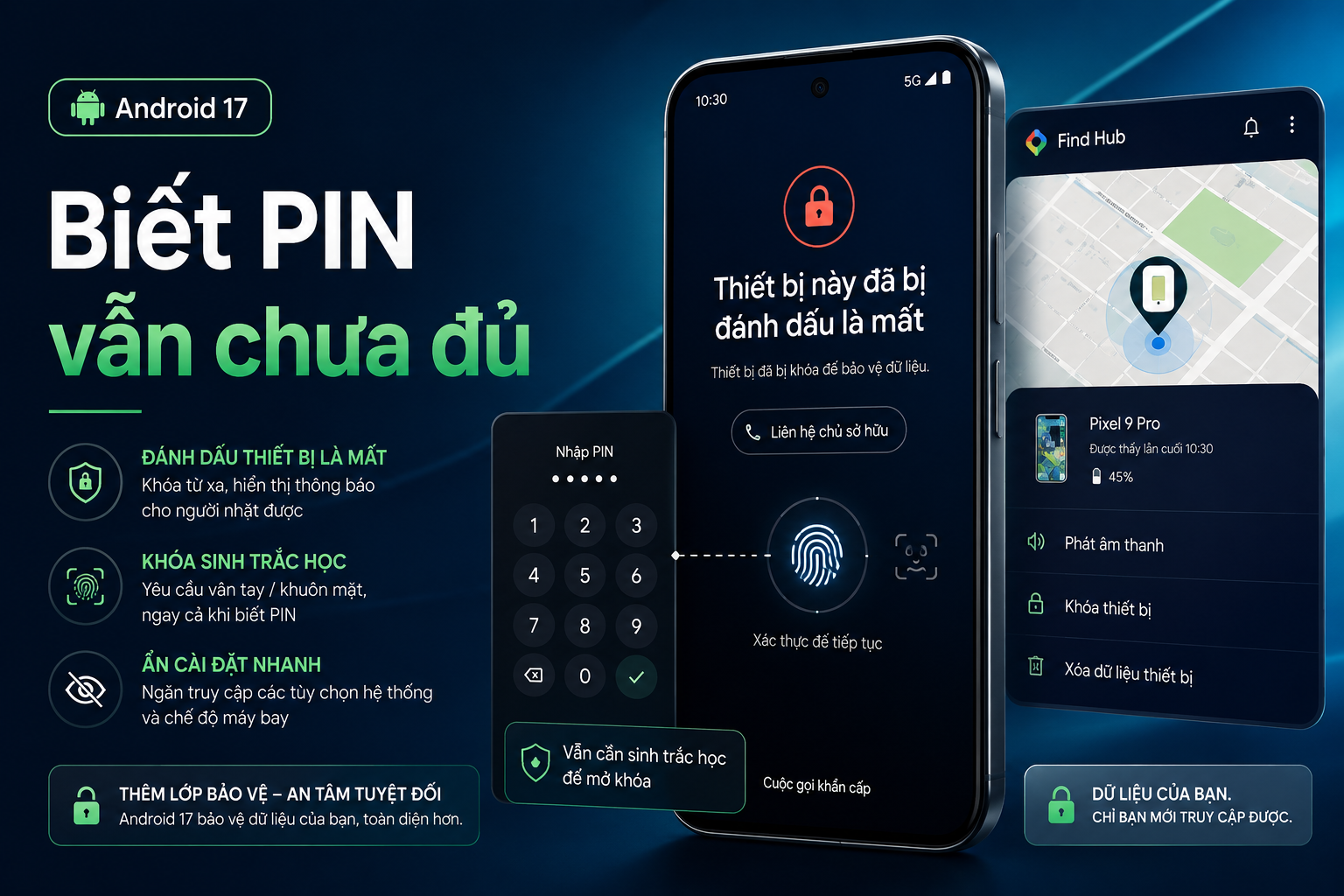 Mark as Lost trên Android 17 khóa bằng sinh trắc học: Mất mã PIN vẫn còn lớp bảo vệ nào?