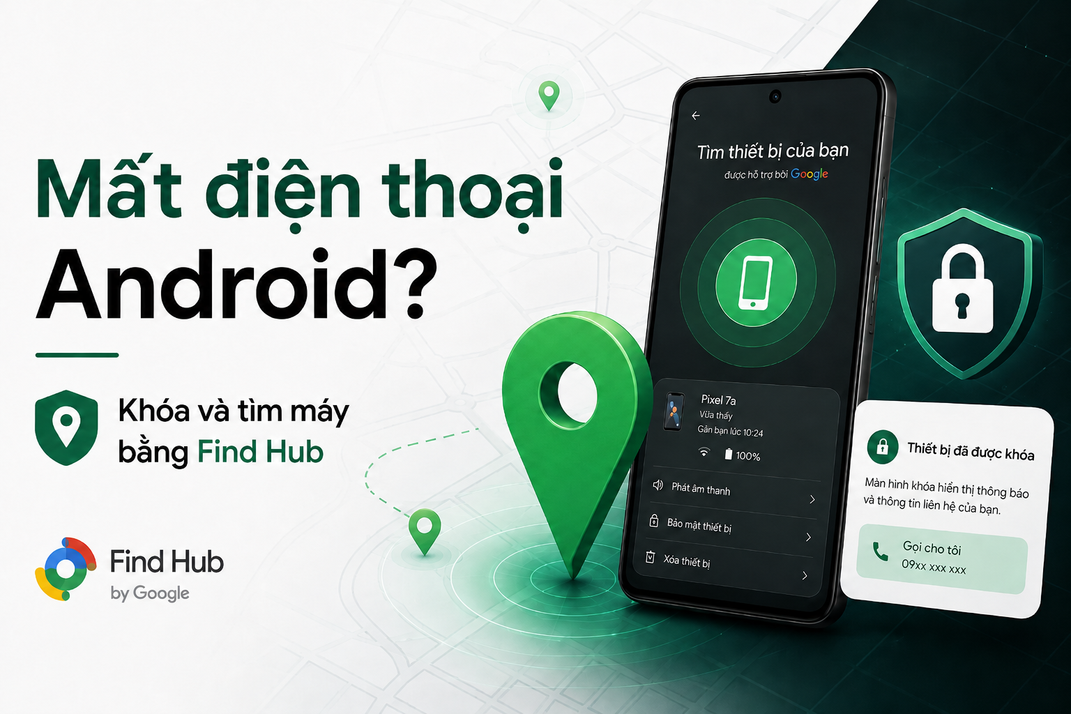 Mất điện thoại Android phải làm gì? Cách khóa và tìm máy bằng Find Hub