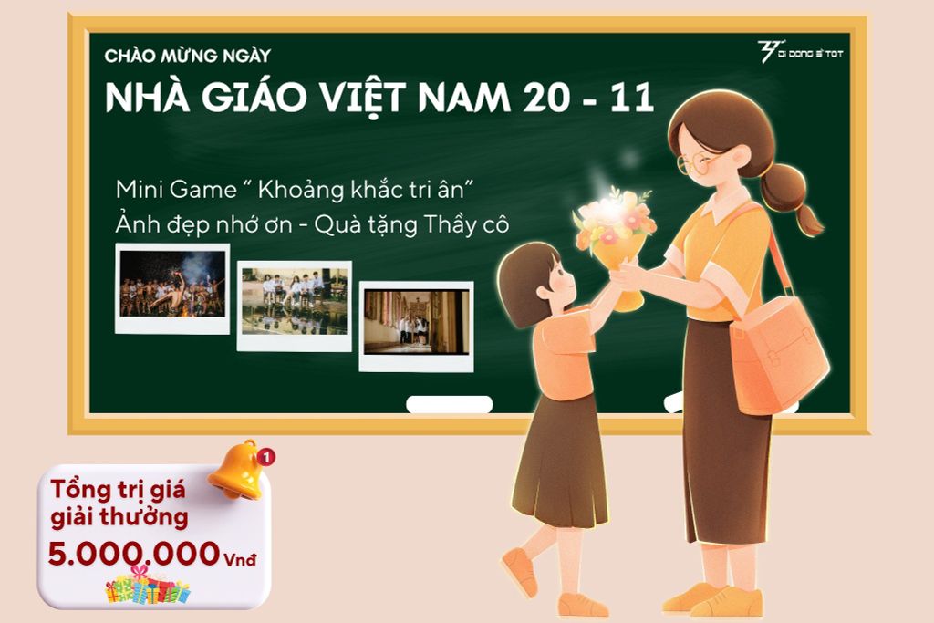 Mini Game 20/11 – “Khoảnh Khắc Tri Ân” Ảnh Đẹp Gửi Thầy Cô | Di Động 3 Tốt
