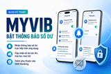 MyVIB: Cách bật thông báo biến động số dư trên app để giảm phụ thuộc SMS Banking
