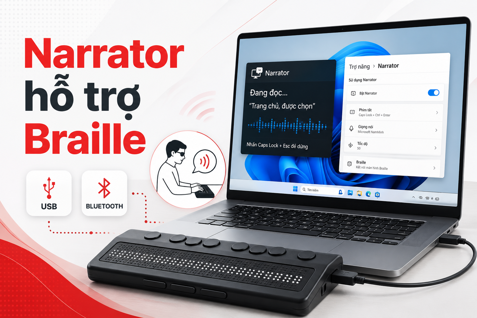 Narrator hỗ trợ màn hình chữ nổi HID: Người khiếm thị có thể thiết lập Windows độc lập như thế nào?