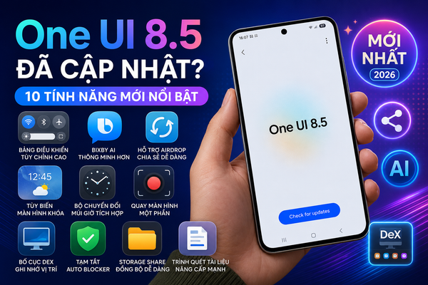 One UI 8.5 Chính Thức Ra Mắt: 10 Tính Năng Mới Đáng Nâng Cấp Nhất Trên Điện Thoại Samsung