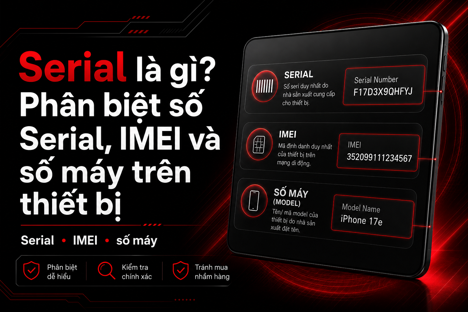 Serial là gì? Phân biệt Serial, IMEI và số máy
