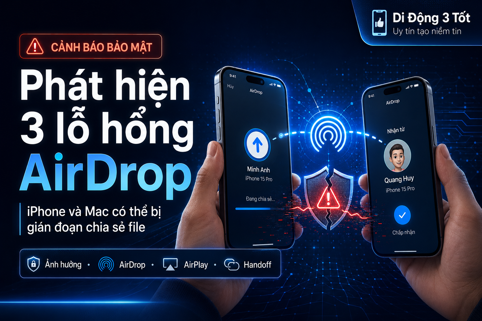 Phát hiện 3 lỗ hổng AirDrop: Người dùng iPhone và Mac cần chú ý gì?