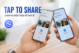 Quick Share trên Pixel chỉ cần chạm hai điện thoại: Tap to Share hoạt động và dữ liệu nào được gửi?