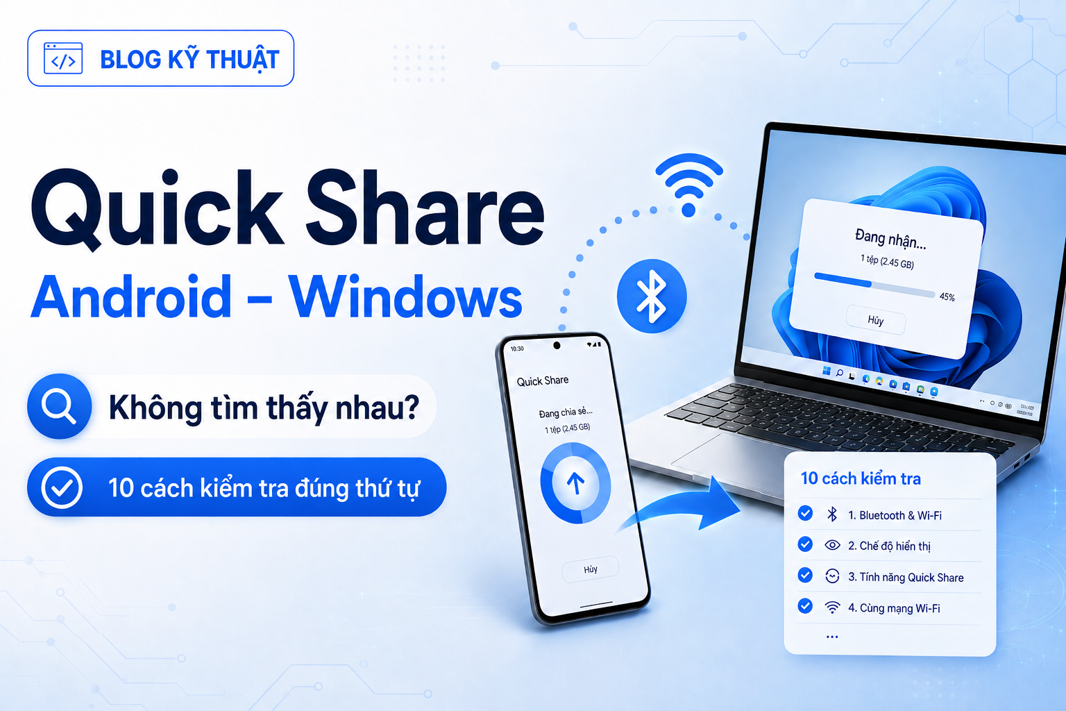 Quick Share Android – Windows không tìm thấy nhau: 10 cách kiểm tra đúng thứ tự