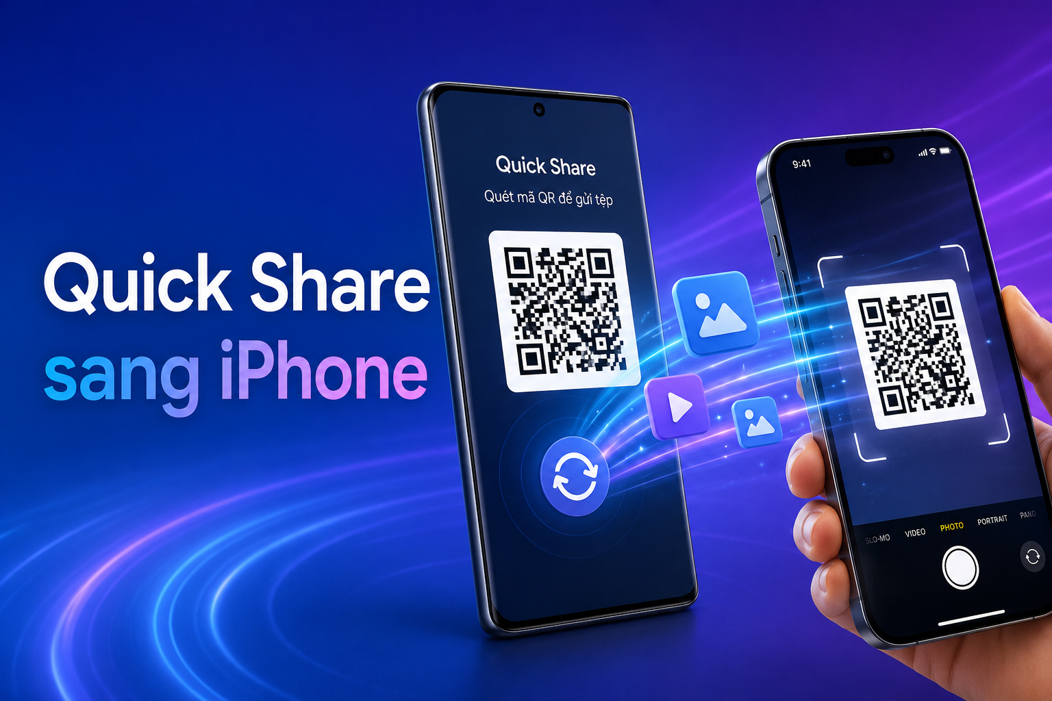 Quick Share gửi ảnh từ Android sang iPhone bằng QR: Cách dùng và giới hạn