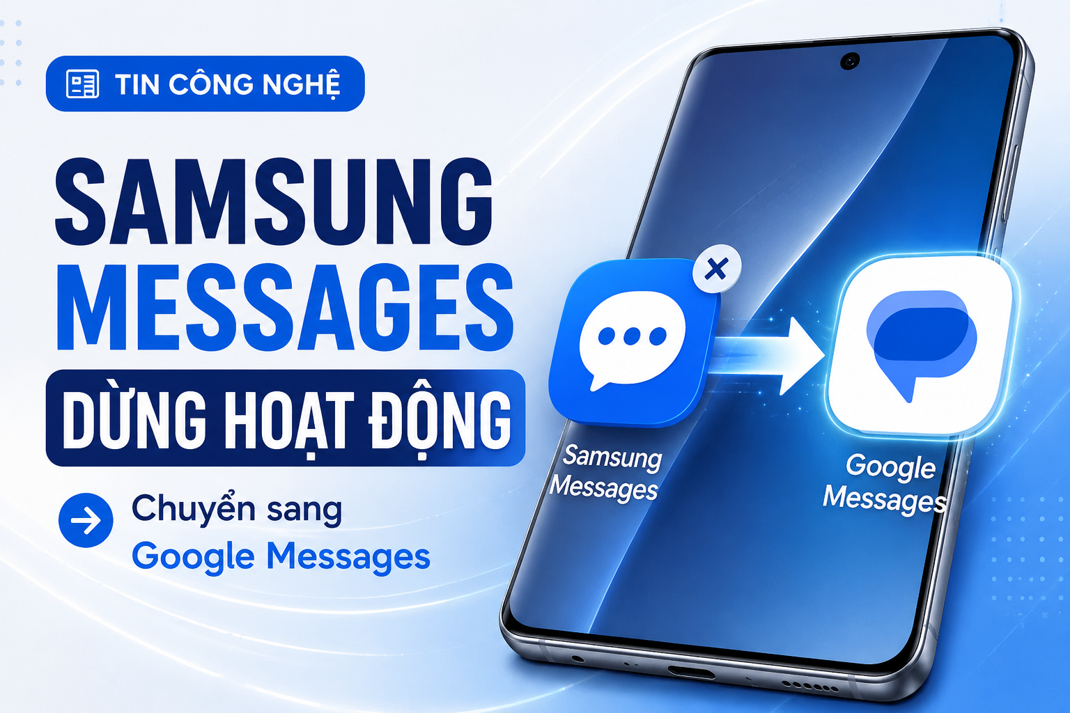 Samsung Messages ngừng hoạt động, người dùng Galaxy nên chuyển sang Google Messages
