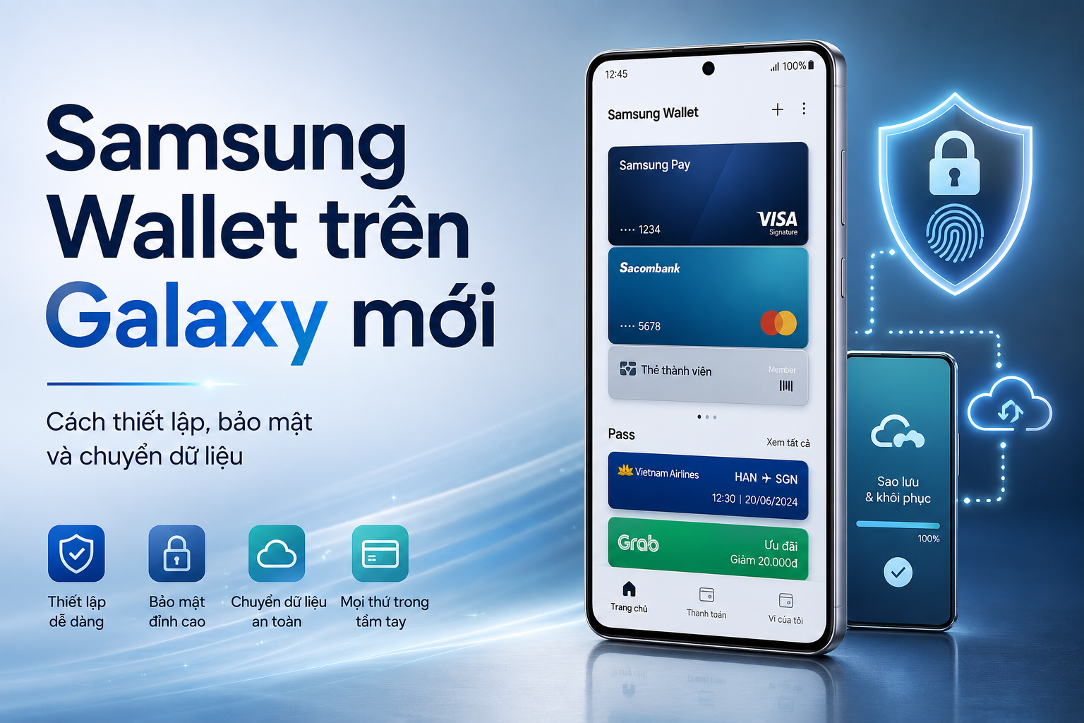 Samsung Wallet: Cách thiết lập, bảo mật và chuyển sang máy mới