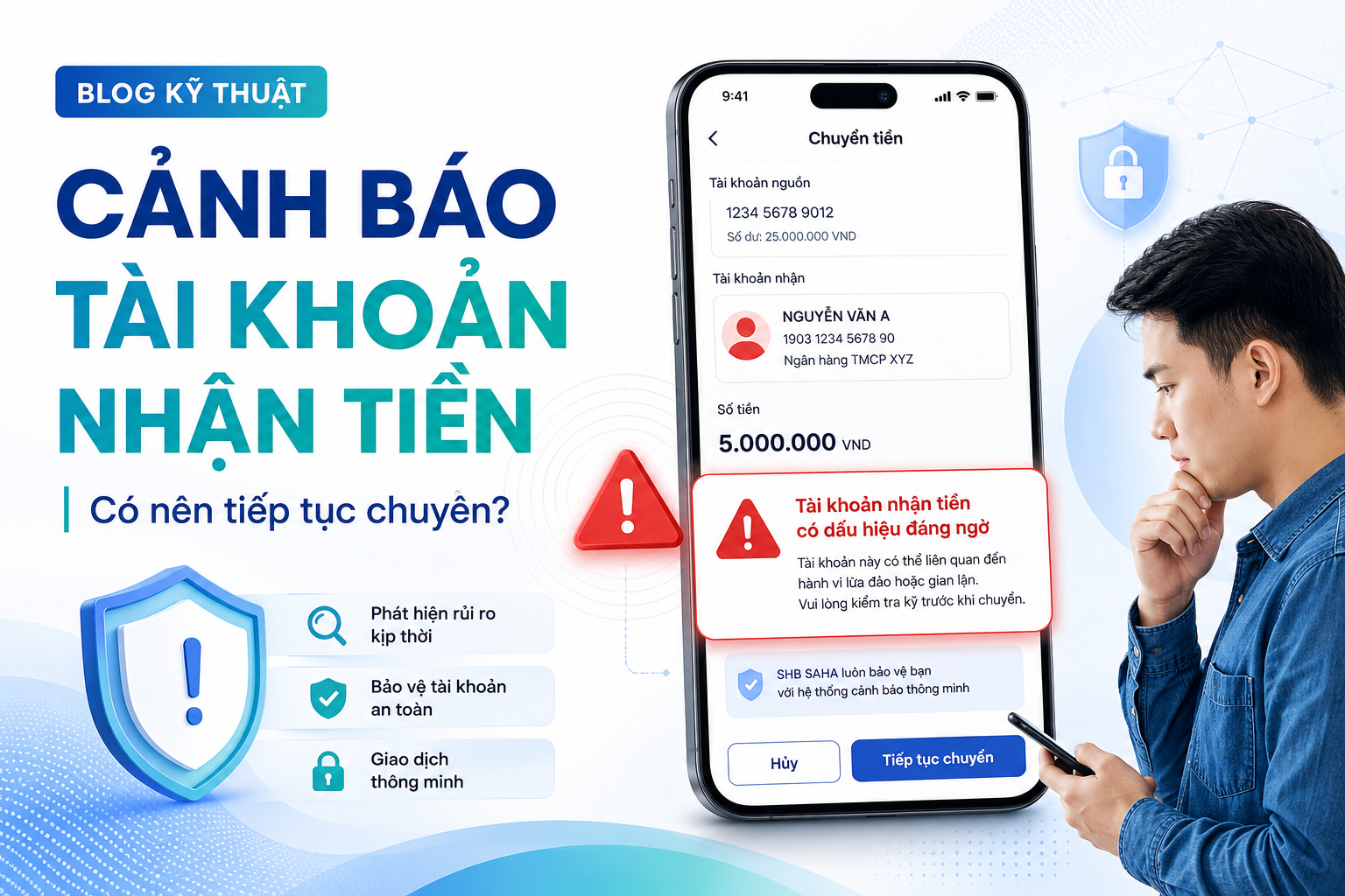 SHB SAHA hiện cảnh báo tài khoản nhận tiền nghi lừa đảo: Có nên tiếp tục chuyển?