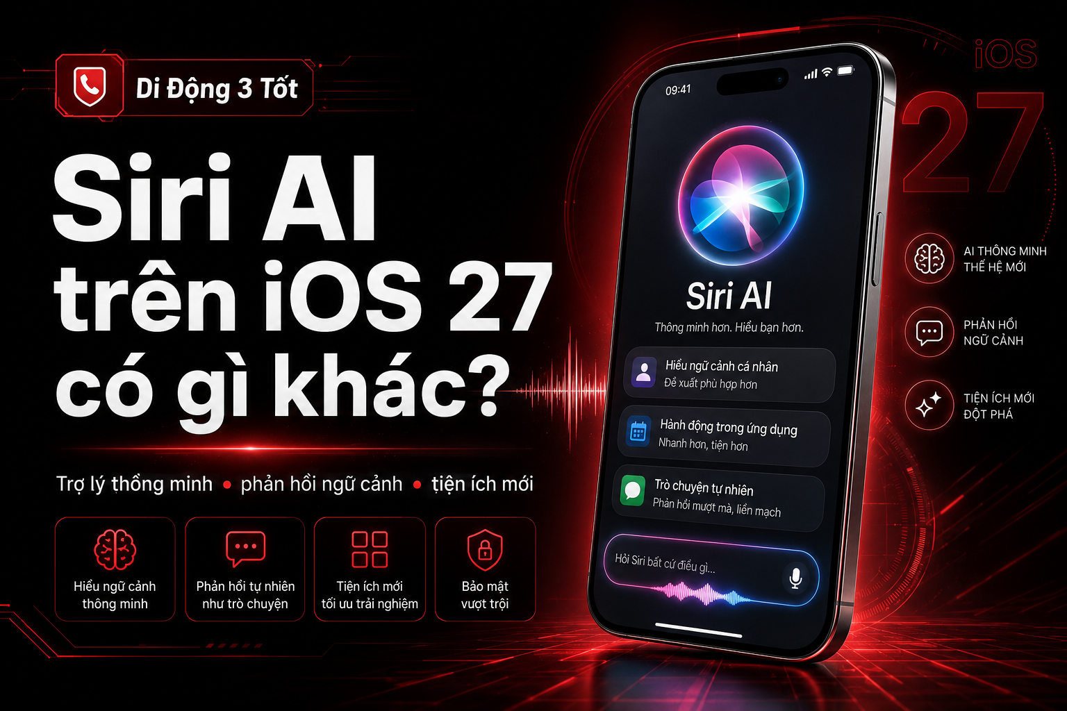 Siri AI trên iOS 27 khác Siri hiện tại như thế nào?