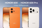 So sánh Honor 600 và Honor 600 Pro: 3 khác biệt lớn bạn cần biết trước khi mua
