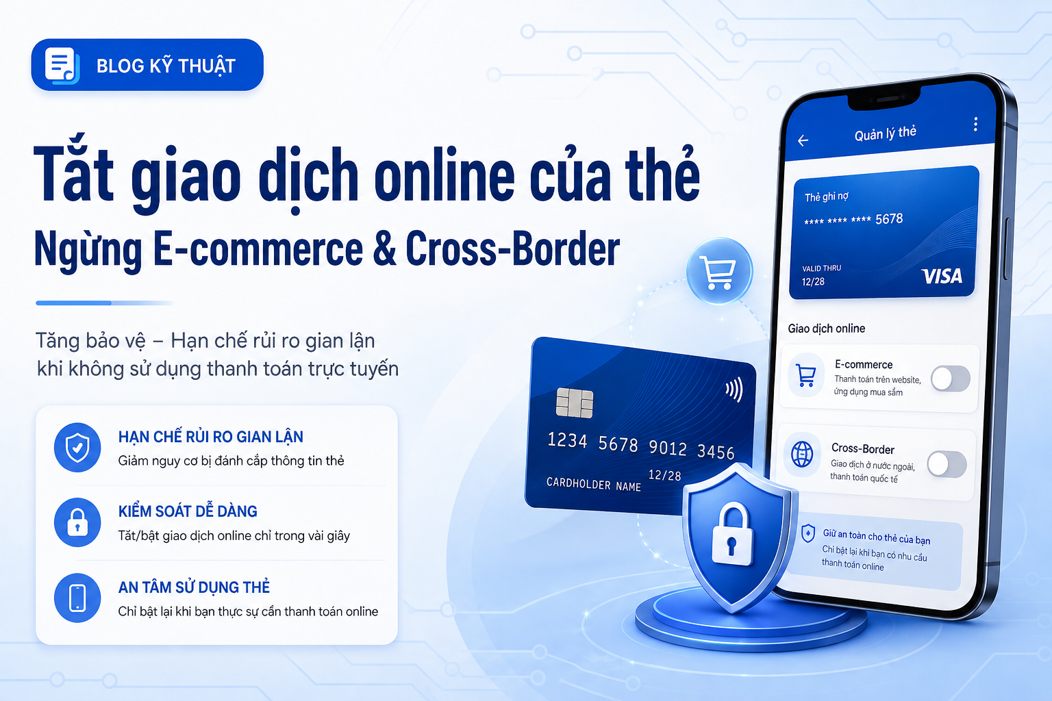 Không mua hàng online? Hãy cân nhắc tắt giao dịch E-commerce và Cross-Border của thẻ trên app ngân hàng