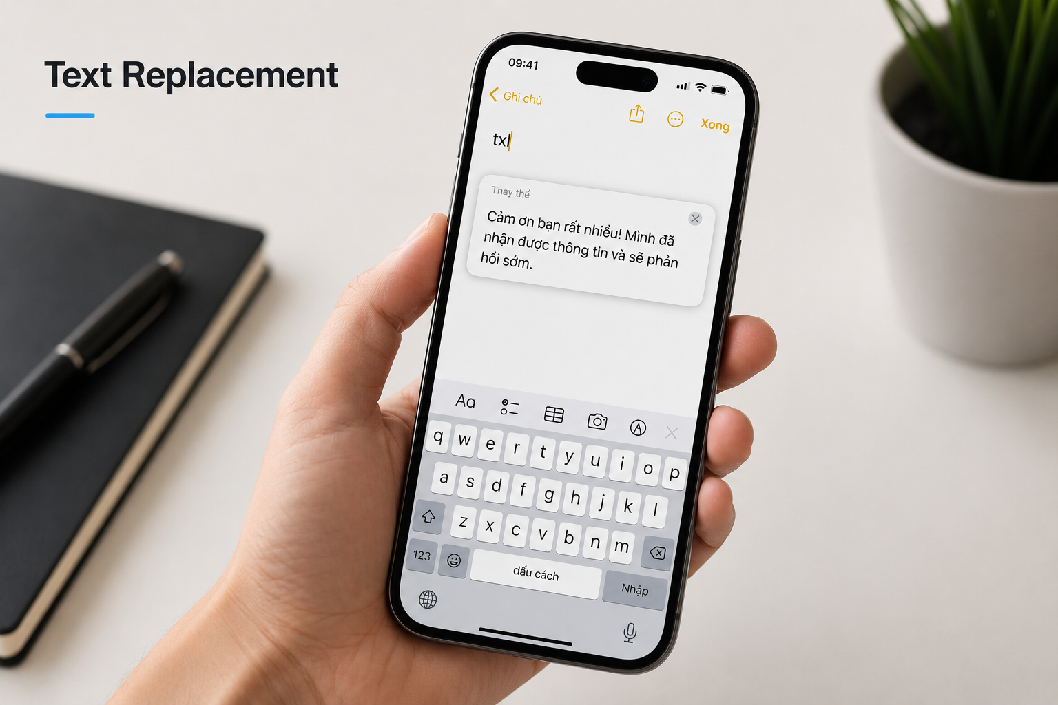 Gõ 3 ký tự ra cả câu dài trên iPhone: Cách dùng Text Replacement tiết kiệm hàng giờ nhập liệu
