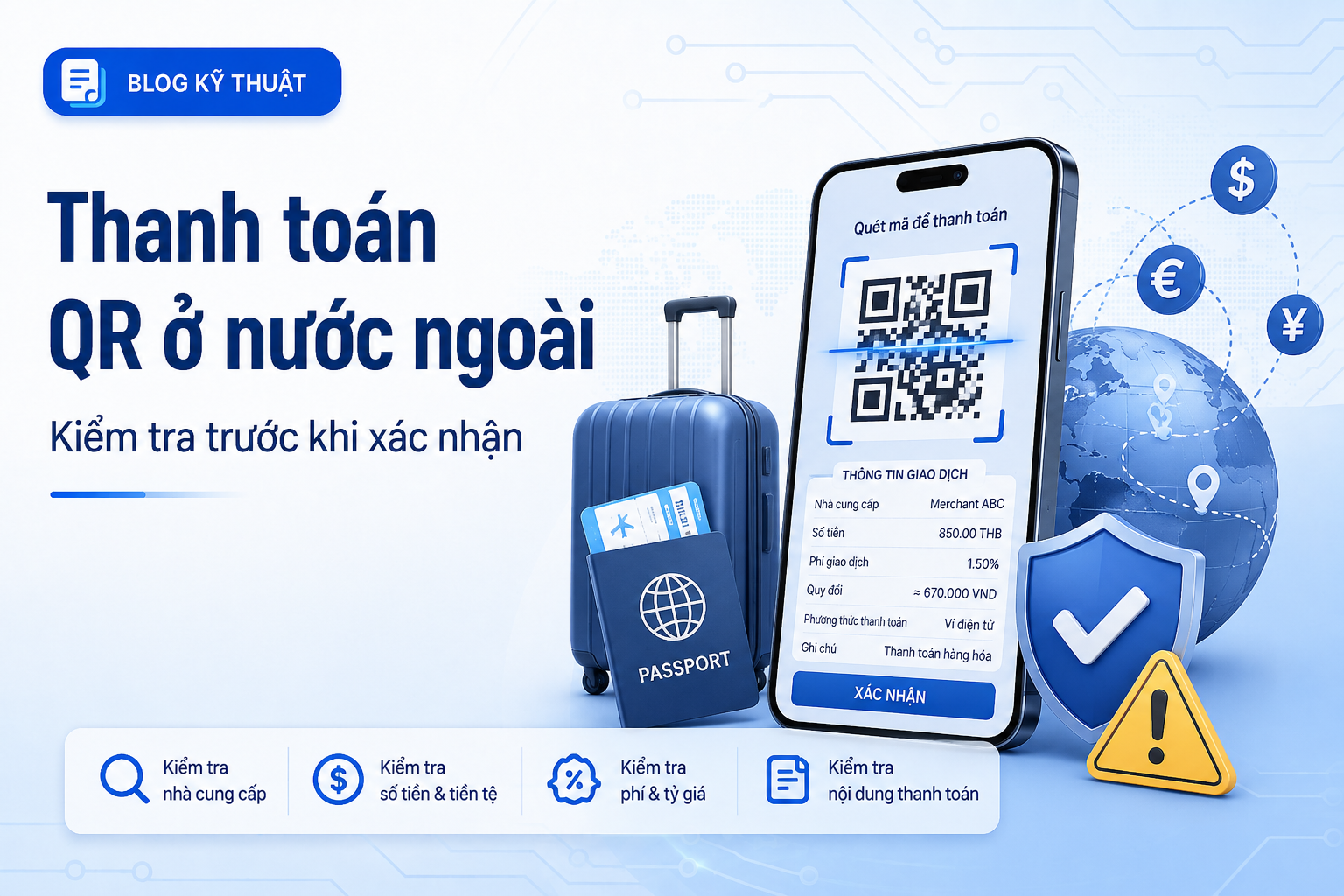 Thanh toán QR VCB Digibank ở nước ngoài: 8 điều nên kiểm tra trước khi bấm xác nhận