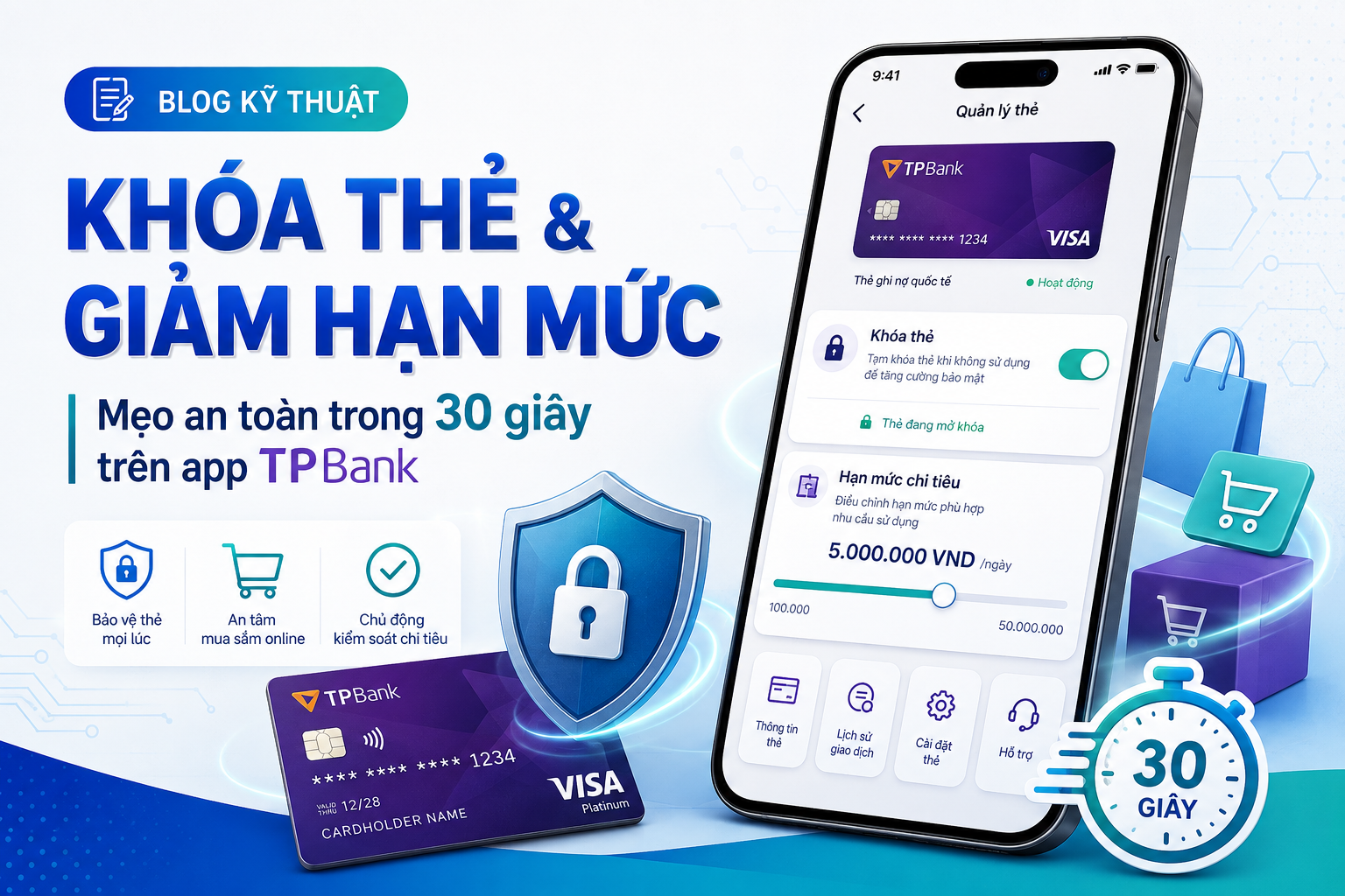 App TPBank: Cách khóa thẻ và giảm hạn mức trong 30 giây trước khi mua sắm online