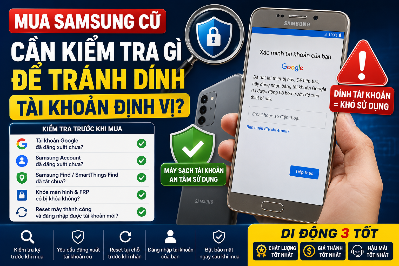 Mua Samsung cũ cần kiểm tra gì để tránh dính tài khoản định vị?