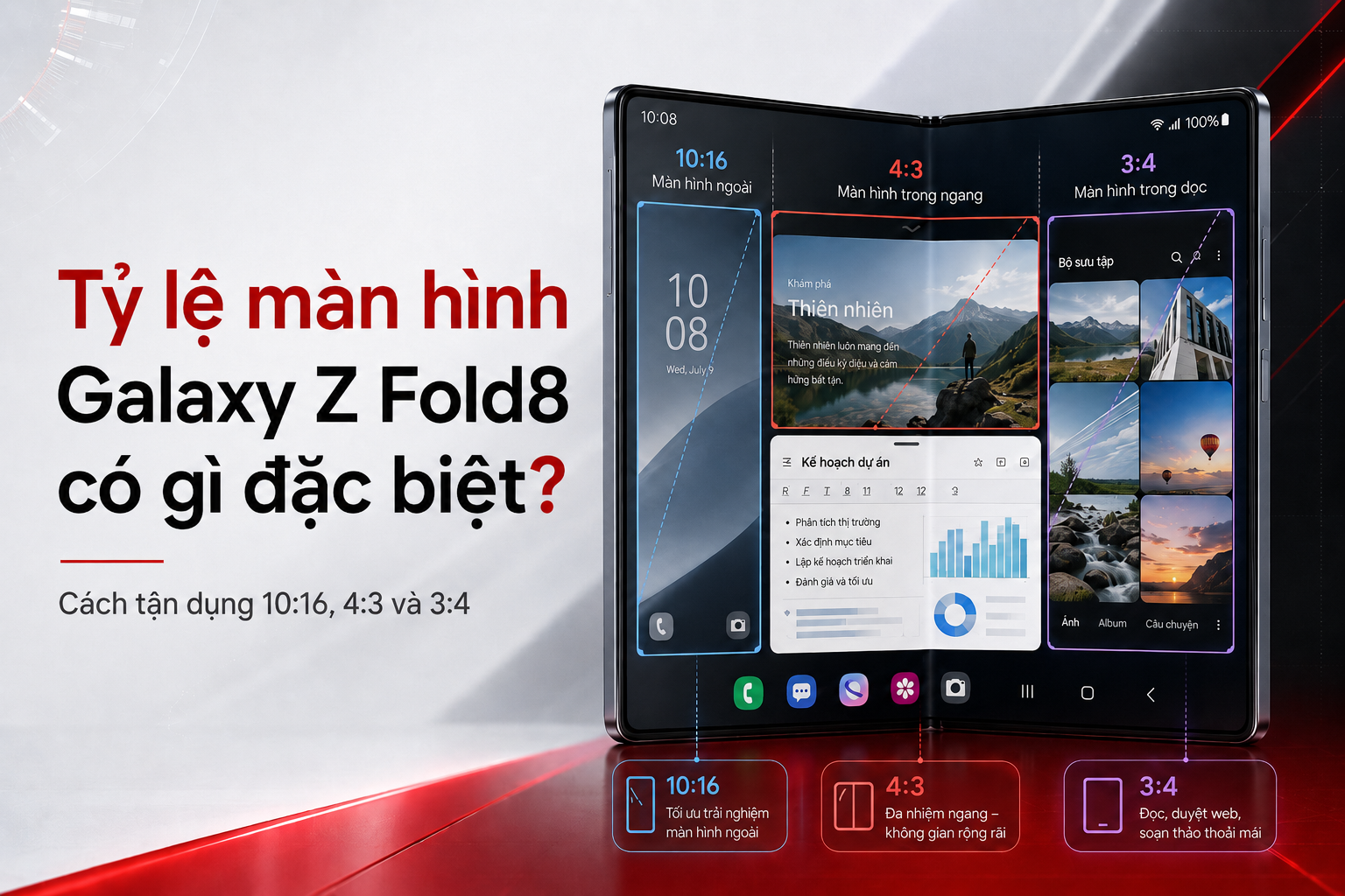 Tỷ lệ màn hình Galaxy Z Fold8 có gì đặc biệt? Cách tận dụng 10:16, 4:3 và 3:4