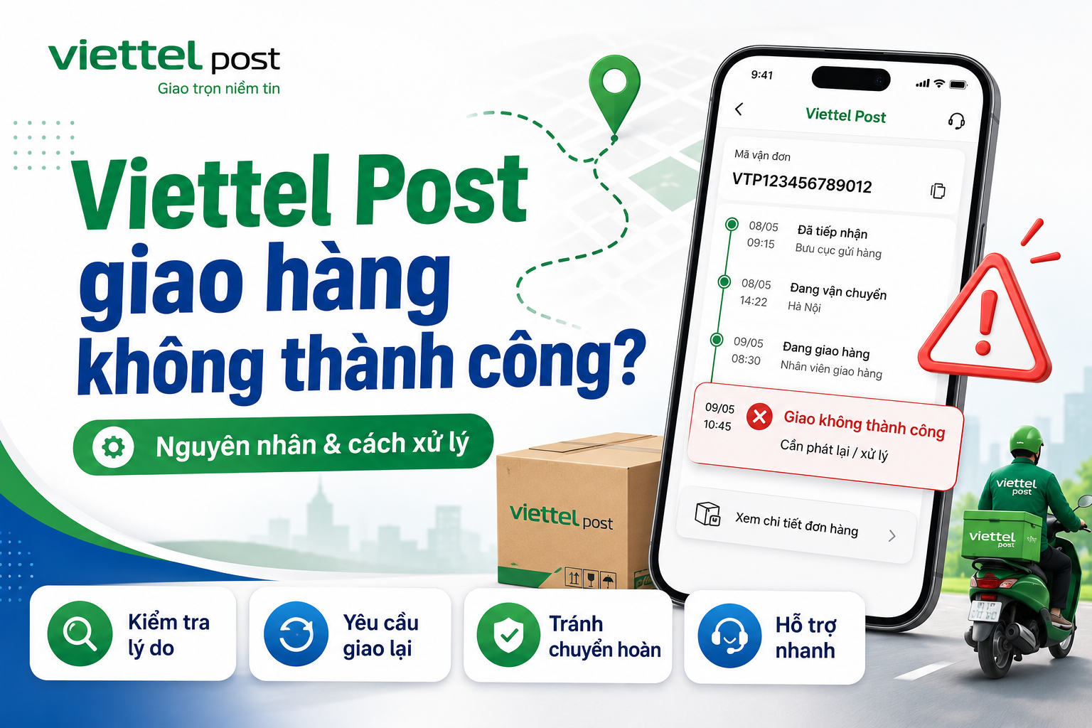Viettel Post giao hàng không thành công: Nguyên nhân và cách xử lý