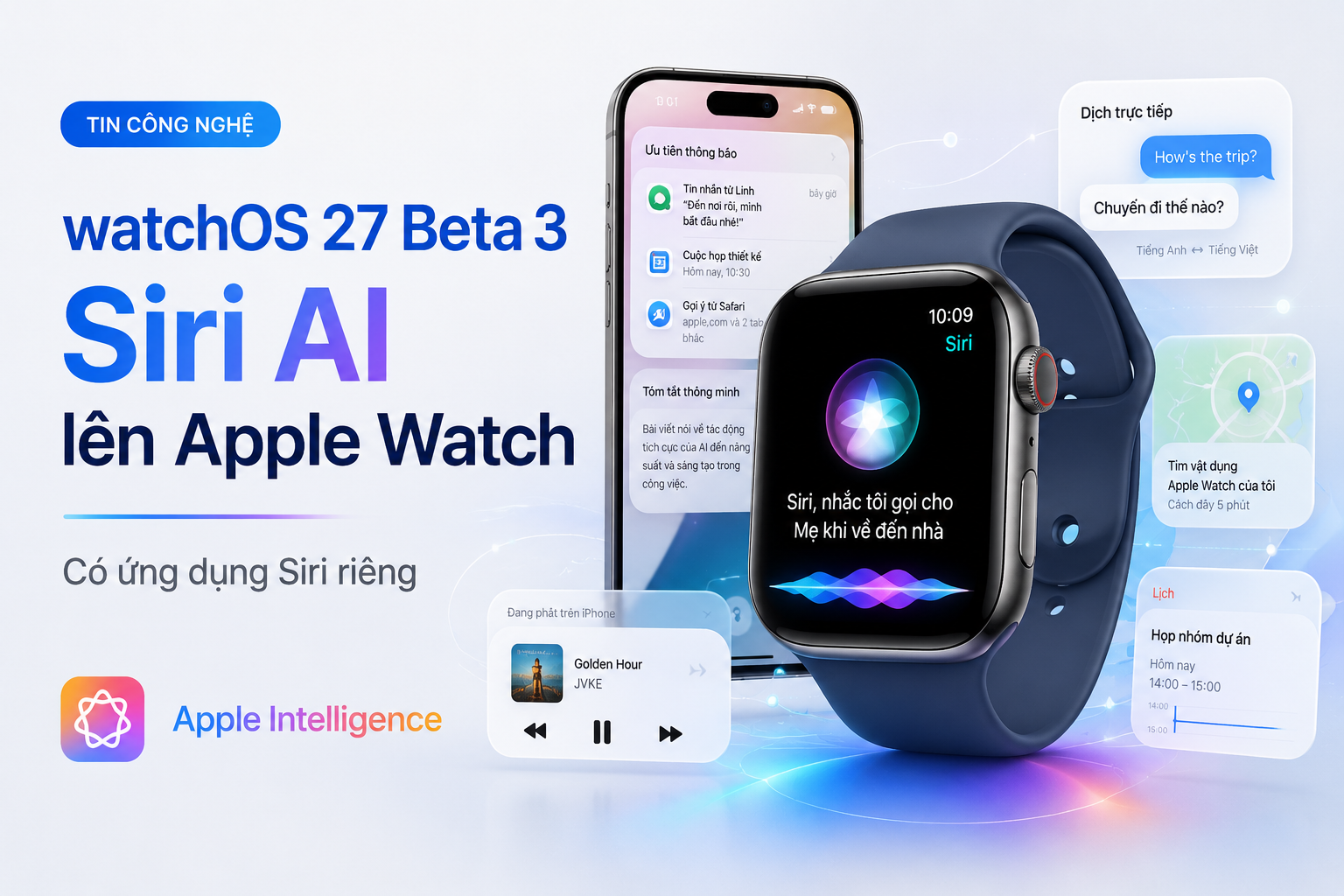 watchOS 27 beta 3 đưa Siri AI và ứng dụng Siri riêng lên Apple Watch