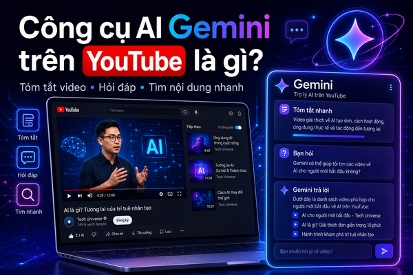 Cách dùng AI Gemini xem và tóm tắt video YouTube nhanh chóng