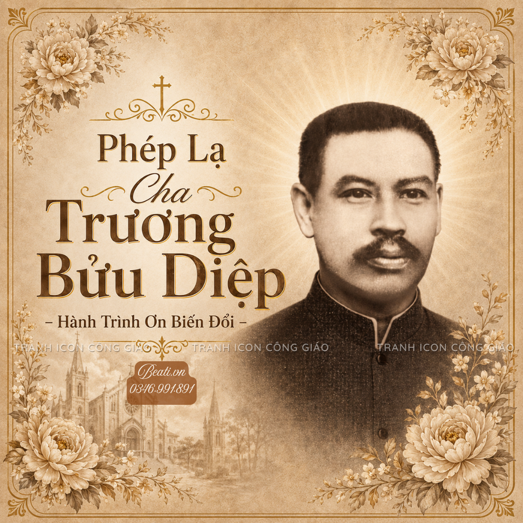 HÀNH TRÌNH ĐÓN NHẬN ƠN BIẾN ĐỔI: PHÉP LẠ KỲ DIỆU QUA LỜI CHUYỂN CẦU CỦA CHA PHANXICÔ TRƯƠNG BỬU DIỆP