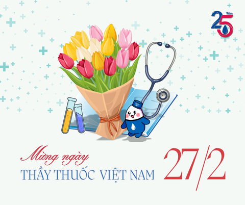 CHÚC MỪNG NGÀY THẦY THUỐC VIỆT NAM 27/2