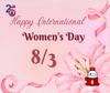 HAPPY INTERNATIONAL WOMEN’S DAY 8/3