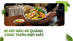 BÍ KÍP NẤU MÌ QUẢNG VÀNG THƠM ĐẸP MẮT