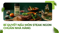 BÍ QUYẾT NẤU MÓN STEAK NGON CHUẨN NHÀ HÀNG
