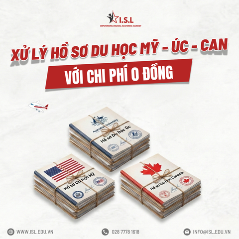 ISL EDUCATION – ƯU ĐÃI HỖ TRỢ HỒ SƠ DU HỌC MỸ – ÚC – CANADA NĂM 2026