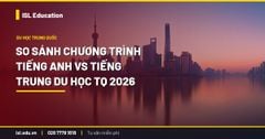 So sánh chương trình tiếng Anh vs tiếng Trung du học TQ 2026