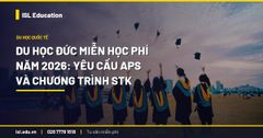 Du học Đức miễn học phí năm 2026: Yêu cầu APS và chương trình STK