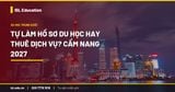Tự làm hồ sơ du học hay thuê dịch vụ? Cẩm nang 2027