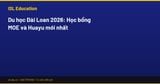 Du học Đài Loan 2026: Học bổng MOE và Huayu mới nhất