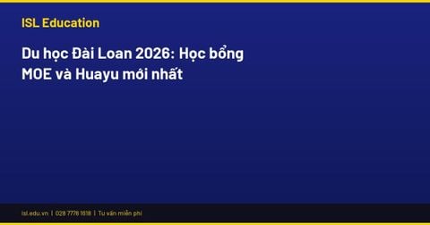 Du học Đài Loan 2026: Học bổng MOE và Huayu mới nhất