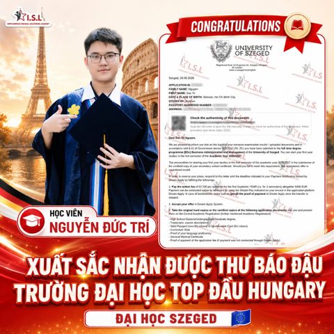 Chúc mừng học viên Nguyễn Đức Trí trúng tuyển Cử nhân Quản trị Kinh doanh, Đại học Szeged (University of Szeged) - Top đầu Hungary
