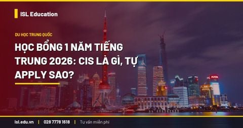 Học bổng CIS là gì? Học bổng 1 năm tiếng Trung 2027 từ A đến Z