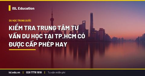 Kiểm tra trung tâm tư vấn du học tại TP.HCM có được cấp phép hay không: 8 bước tự làm và 1 bảng đối chiếu